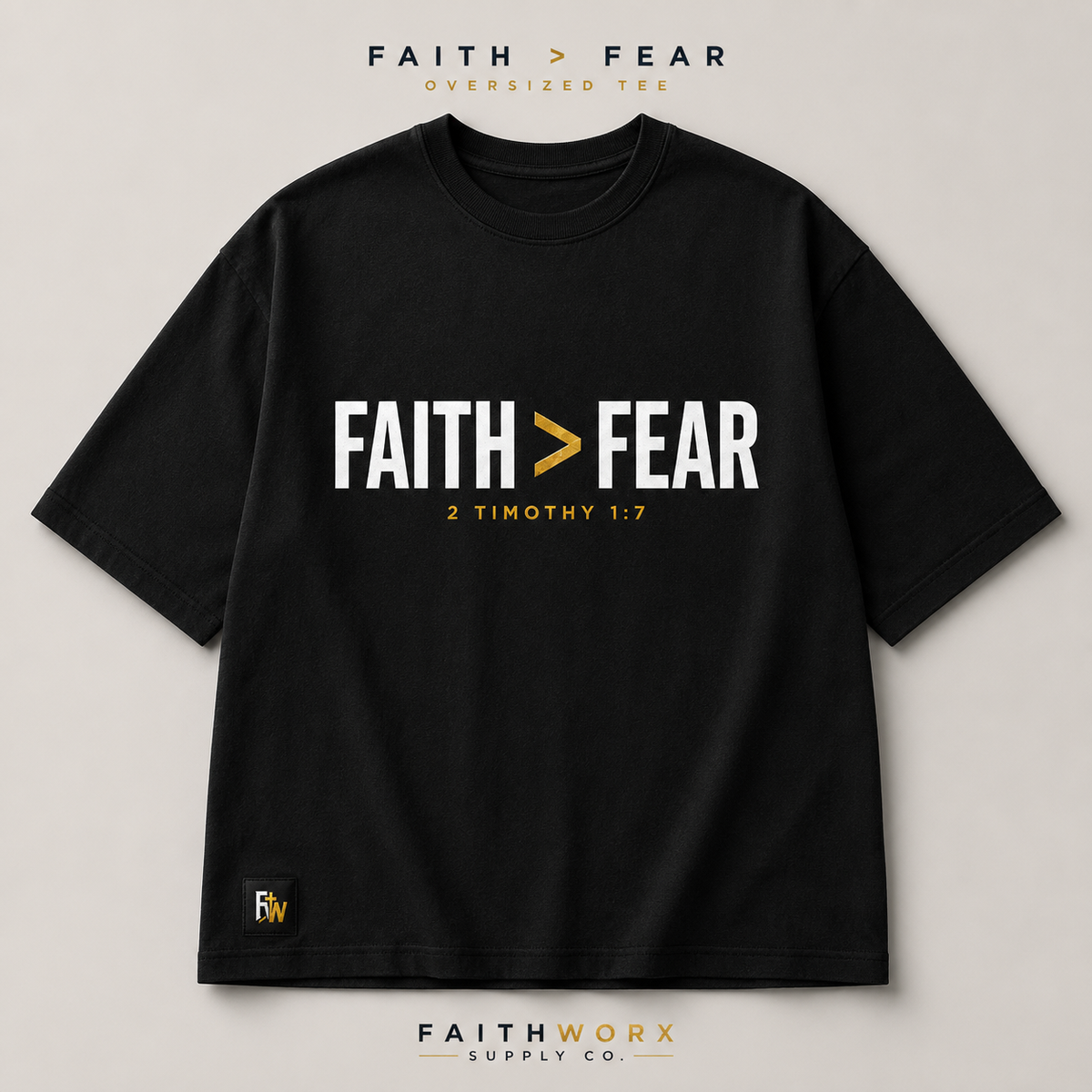 FAITH > FEAR™