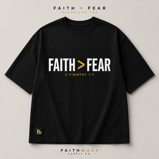 FAITH > FEAR™