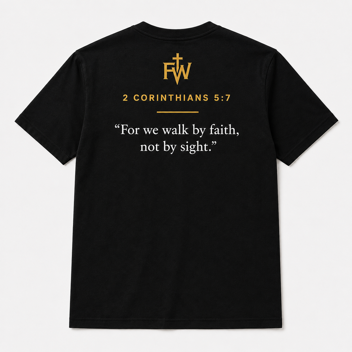 I WALK BY FAITH™